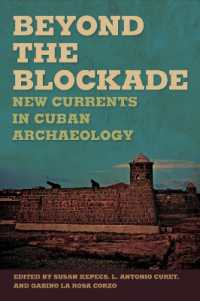 Beyond the Blockade : New Currents in Cuban Archaeology