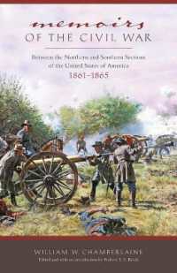 Memoirs of the Civil War : Between the Northern and Southern Sections of the United States of America 1861 to 1865