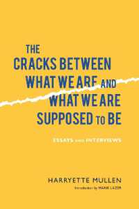The Cracks between What We Are and What We Are Supposed to Be : Essays and Interviews
