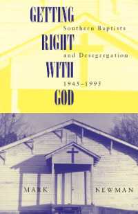 Getting Right with God : Southern Baptists and Desegregation, 1945-1995