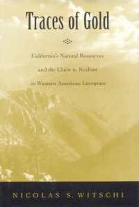 Traces of Gold : California's Natural Resources and the Claim to Realism in Western American Literature
