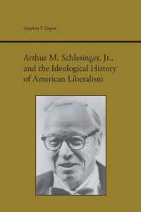 Arthur M. Schlesinger, Jr., and the Ideological History of American Liberalism (Studies in Rhetoric and Communication)