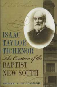 Isaac Taylor Tichenor : The Creation of the Baptist New South (Religion and American Culture)