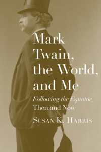 Mark Twain, the World, and Me : Following the Equator, Then and Now
