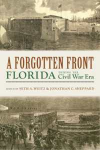 A Forgotten Front : Florida during the Civil War Era