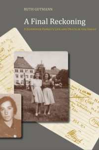 A Final Reckoning : A Hannover Family's Life and Death in the Shoah (Judaic Studies Series)