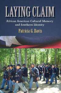 Laying Claim : African American Cultural Memory and Southern Identity (Rhetoric, Culture, and, Social Critique)