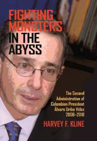 Fighting Monsters in the Abyss : The Second Administration of Colombian President Álvaro Uribe Vélez, 2006-2010
