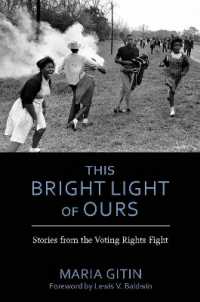 This Bright Light of Ours : Stories from the Voting Rights Fight (The Modern South)