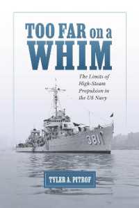 Too Far on a Whim : The Limits of High-Steam Propulsion in the US Navy (Maritime Currents: History and Archaeology)