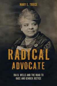 Radical Advocate : Ida B. Wells and the Road to Race and Gender Justice (Rhetoric, Culture, and, Social Critique)