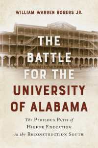 The Battle for the University of Alabama : And the Perilous Path of Higher Education in the Reconstruction South