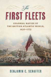 The First Fleets : Colonial Navies of the British Atlantic World, 1630-1775 (Maritime Currents: History and Archaeology)