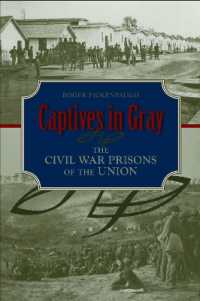 Captives in Gray : The Civil War Prisons of the Union
