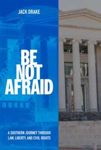 Be not Afraid : A Southern Journey through Law, Liberty, and Civil Rights