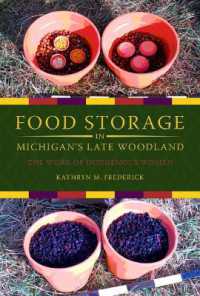 Food Storage in Michigan's Late Woodland : The Work of Indigenous Women (Midwest Archaeological Perspectives)