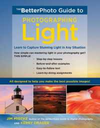 Betterphoto Guide to Photographing Light, the -- Paperback / softback