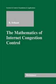 The Mathematics of Internet Congestion Control (Systems and Control, Foundations and Applications)