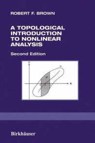 非線形解析への位相幾何学的入門（第２版）<br>A Topological Introduction to Nonlinear Analysis （2nd ed. 2004. XI, 184 p. w. figs. 23,5 cm）