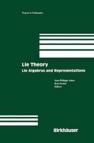 リー代数および表現<br>Lie Theory : Lie Algebras and Representations (Progress in Mathematics Vol.228) （2004. IX, 328 p. w. figs. 24 cm）