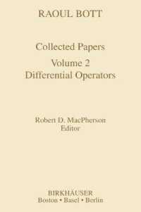 Raoul Bott Collected Papers Volume 2 : Differential Operators (The 1960's) 〈002〉