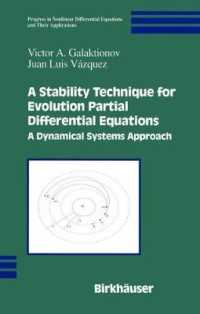 A Stability Technique for Evolution Partial Differential Equations : A Dynamical Systems Approach (Progress in Nonlinear Differential Equations and Their Applications Vol.56) （2004. XIX, 377 p.）