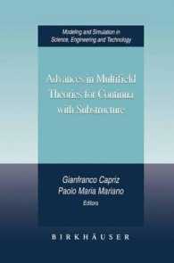 Advances in Multifield Theories of Continua With Substructure (Modeling and Simulation in Science, Engineering & Technology) （2004. 350 p.）