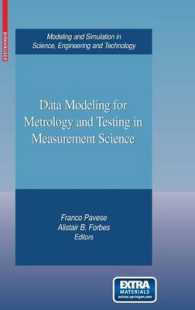 計測学のためのデータモデリングと測定科学における実験<br>Data Modeling for Metrology and Testing in Measurement Science (Modeling and Simulation in Science, Engineering and Technology)