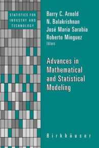 数学と統計モデリングの進歩<br>Advances in Mathematical and Statistical Modeling (Statistics for Industry and Technology)