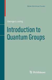 量子群入門<br>Introduction to Quantum Groups (Modern Birkhauser Classics) （Reprint）