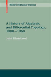 A History of Algebraic and Differential Topology, 1900 - 1960 (Modern Birkhäuser Classics) （1st ed. 1989. 2nd printing）