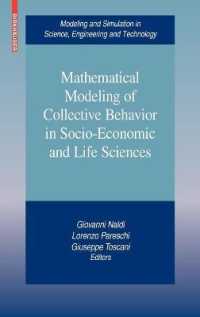 Mathematical Modeling of Collective Behavior in Socio-Economic and Life Sciences (Modeling and Simulation in Science, Engineering and Technology)