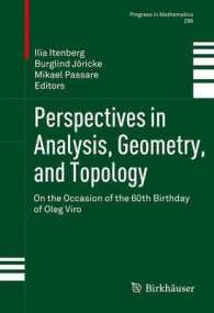 Perspectives in Analysis, Geometry, and Topology : On the Occasion of the 60th Birthday of Oleg Viro (Progress in Mathematics) 〈Vol. 296〉