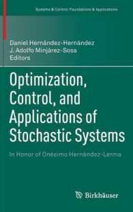 Optimization, Control, and Applications of Stochastic Systems : In Honor of Onésimo Hernández-lerma (Systems and Control : Foundations and Applications)
