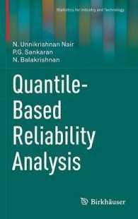 Quantile-Based Reliability Analysis (Statistics for Industry and Technology) （2013）