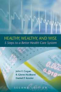 Healthy, Wealthy, and Wise : 5 Steps to a Better Health Care System, Second Edition