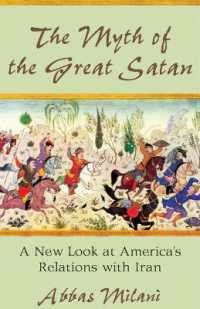 The Myth of the Great Satan : A New Look at America's Relations with Iran