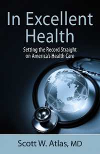 In Excellent Health : Setting the Record Straight on America's Health Care