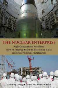 The Nuclear Enterprise : High-Consequence Accidents: How to Enhance Safety and Minimize Risks in Nuclear Weapons and Reactors