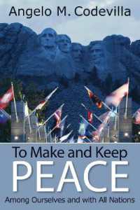 To Make and Keep Peace among Ourselves and with All Nations