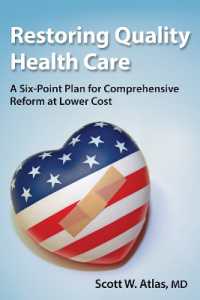 Restoring Quality Health Care : A Six-Point Plan for Comprehensive Reform at Lower Cost