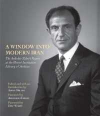 A Window into Modern Iran : The Ardeshir Zahedi Papers at the Hoover Institution Library & Archives - a Selection