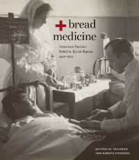 Bread + Medicine : American Famine Relief in Soviet Russia, 1921-1923