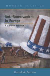 Anti-Americanism in Europe Volume 527 : A Cultural Problem (Hoover Classics)