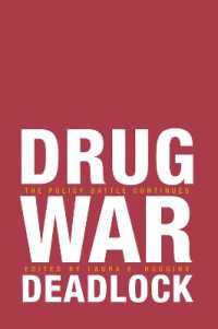 Drug War Deadlock : The Policy Battle Continues