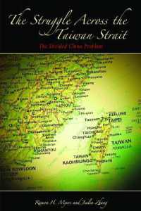 The Struggle across the Taiwan Strait : The Divided China Problem