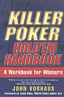 Killer Poker Hold'em Handbook : A Workbook for Winners