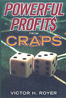 Powerful Profits from Craps