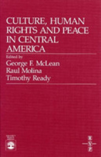 Culture, Human Rights and Peace in Central America -- Paperback / softback