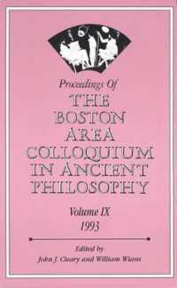 Proceedings of the Boston Area Colloquium in Ancient Philosophy : Volume IX (1993) (Proceedings of the Boston Area Colloquium in Ancient Philosophy)